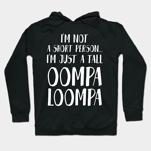 I'm Not A Short Person Hoodie by magazin